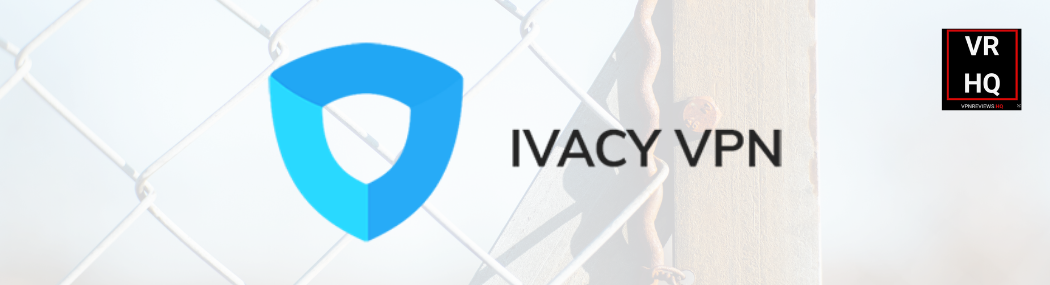 Ivacy-VPN-Review